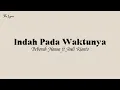 Deborah Hanna ft Andi Rianto - Indah Pada Waktunya (lirik lagu)