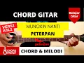 Download Lagu CHORD MUNGKIN NANTI - PETERPAN (VERSI ASLI)