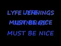 must be nice -lyfe jennings