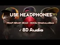Download Lagu [TRAP] Brain Dead - Boom shakalarma |8D audio| Full Song⚡[no copyright] #Trending_01 #boomshakalarma