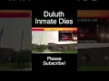Inmate Dies At Duluth Jail