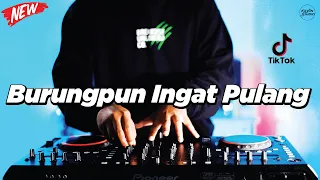 dj burungpun ingat pulang remix nostalgia viral fullbass terbaru 2025 dj kevin