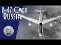 Lagu B-47 over the USSR