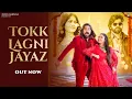 Lagu Tokk Lagni Jayaz (टोक लागनी जायज़) | Masoom Sharma | Kay D | Ashu Twinkle | New Haryanvi Song 2025