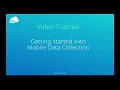 Getting Started with Mobile Data Collection