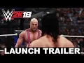 Video di WWE 2K18 Launch Trailer