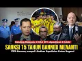 Lagu 99% Banding Malaysia di CAS ditolak! Sanksi Banned 15 Tahun di depan Mata, FIFA ikut libatkan Polis.