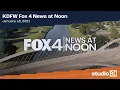 KDFW Fox 4 News at Noon Full 2021