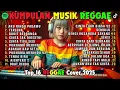 Lagu Reggae Terbaru 2025 Full Album 🎧 Lagu Hits Spotify Indonesia | Musik Cover Santai