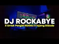 Download Lagu Dj Old Rockabye X Untuk Pengisi Hatiku || Slow Bass Enak Terbaru Viral Tiktok 2021