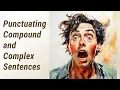 Unlocking English Mastery Punctuating Compound and Complex Sentences