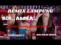 Download Lagu REMIX LAMPUNG TERBARU 2025   BIR ASOKA DJ VIRAL