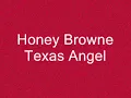 Honey Browne Texas Angel Lyrics