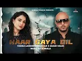 Lagu HAAR GAYA DIL | SAGAR MALIK X FARZIA LAISMOHAMEDKHAN (PROD. DJWALA#SAGARMALIK #BOLLYWOODSONG#SADSONG