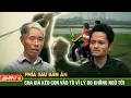 Download Lagu Nỗi đau thấu trời của người cha già đẩy con trai vào tù chỉ vì…con trâu | Phía sau bản án | ANTV