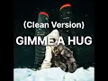 Download Lagu GIMME A HUG (Clean Version) - Drake \u0026 PARTYNEXTDOOR
