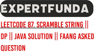 Leetcode 87 Scramble String DP Java Solution FAANG Asked Question