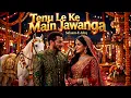  Tenu Leke Main Jawanga DJ Remix | Salman Khan Wedding Song 2026
