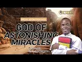 Download Lagu GOD OF ASTONISHING MIRACLES A WITH REV FR EJIKE MBAKA 24 11 2023