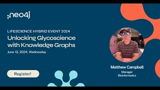 Thumbnail for Unlocking Glycoscience with Knowledge Graphs video