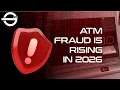 ATM Fraud Trends 2026 Jackpotting Skimming Bank Security Strategies