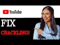 How To Fix Tv Sound Crackling 2025
