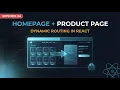 React E-Commerce Dynamic Routing Product Detail Page Episode 24 2026