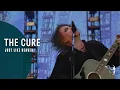 Download Lagu THE CURE - JUST LIKE HEAVEN (40 LIVE - CURÆTION-25 + ANNIVERSARY)