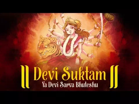 Download MP3 YA DEVI SARVA BHUTESHU MANTRA | DEVI SUKTAM | DURGA MANTRA | MOST POWERFUL MANTRA OF DEVI DURGA