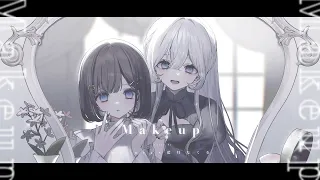 Makeup / covered by 藍月なくる＆nayuta