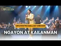 NGAYON AT KAILANMAN - BASIL VALDEZ | ORCHESTRAL BALLAD VERSION