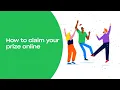 How to Claim Your Prize - Online