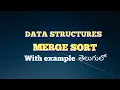 DATA STRUCTURES MERGE SORT CONCEPT IN TELUGU WITH EXAMPLE SORT