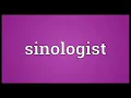 Sinologist Meaning