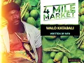 Lagu 4 MILE MARKET: WALO KATABALI. WRITTEN BY NPD @STATZMUSIC