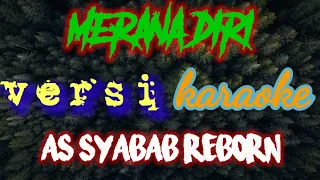 merana diri versi karaoke as syabab reborn lagumelayu laguviral melayu music