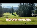 Living in BIGFORK Montana 2025