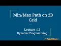 L12 Min-Max path queries on 2D Grid Part 2 Dynamic Programming Part 1 CodeNCode
