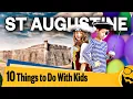 10 Best Things to Do in St Augustine with Kids