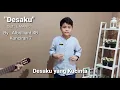 Download Lagu Albrilliant (Cover) Desaku