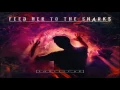 Feed Her to the Sharks - Faithless