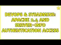 DevOps SysAdmins Apache 2 4 and server-info authentication access