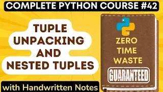 Python Tuple Unpacking and Nested Tuples with Notes Python Tutorial -