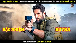 review phim c nhi m boyka c ng 500 anh em ra s c ng n ch n m m u m phi n qu n one shot 2021