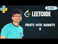 LeetCode 3477 Fruits Into Baskets II Step-by-Step Python Solution