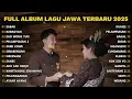 Download Lagu FULL ALBUM SABAR - SADDEWOK FULL- 🎵 JAWA TERBARU 2025 🍃