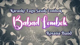 Download KARAOKE BABAD LOMBOK ROSANA BAND MP3