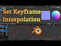 Blender 3 0 Keyframe Interpolation Tutorial