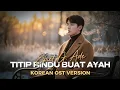 Titip Rindu Buat Ayah - Ebiet G. Ade | Korean OST Version Cover by Jinwoo \u0026 hana