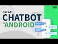 Creating a ChatBot App in Android GeeksforGeeks